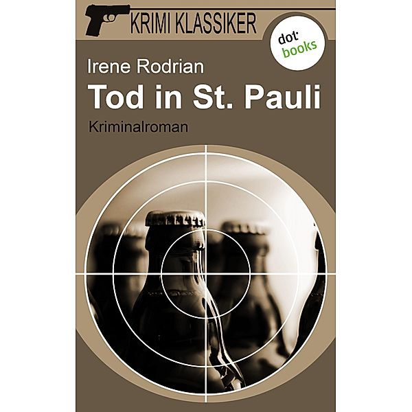 Tod in St. Pauli / Krimi-Klassiker Bd.1, Irene Rodrian