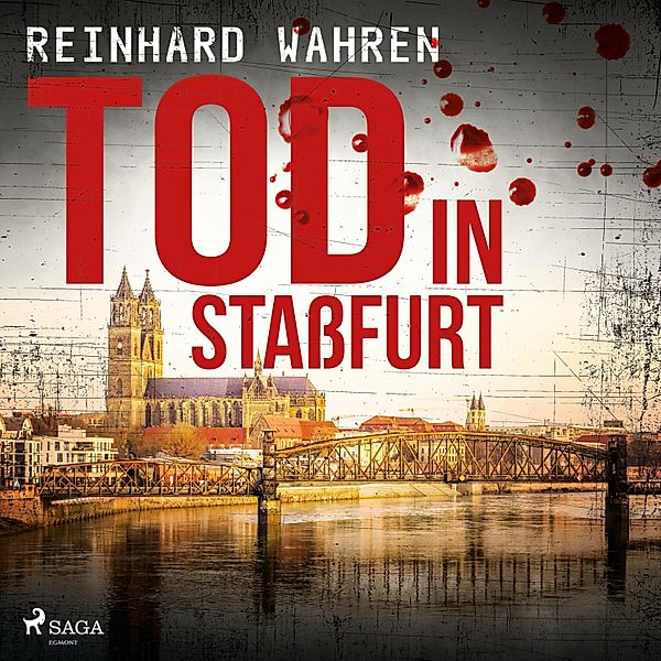 Tod in Stassfurt (Ungekürzt), Reinhard Wahren