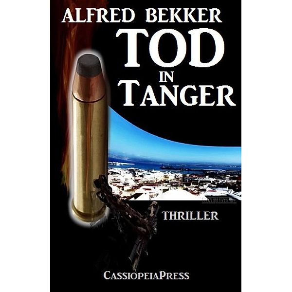 Tod in Tanger, Alfred Bekker