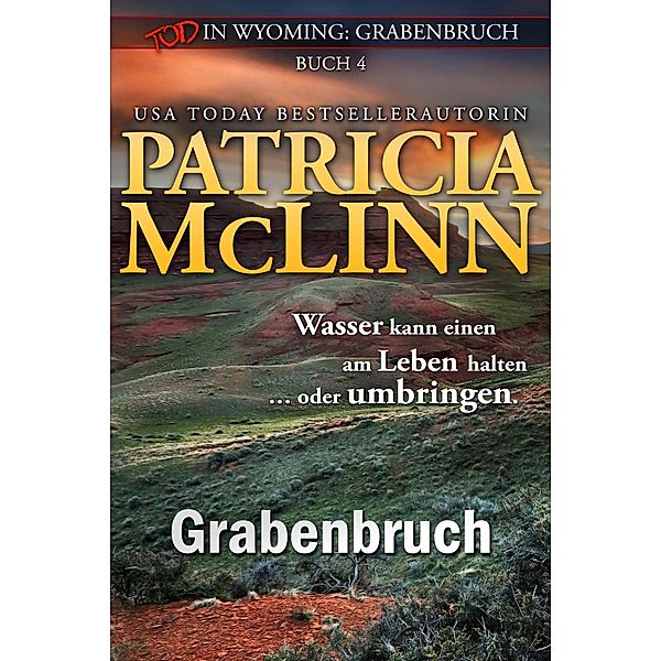 Tod in Wyoming: Grabenbruch / Tod in Wyoming, Patricia Mclinn