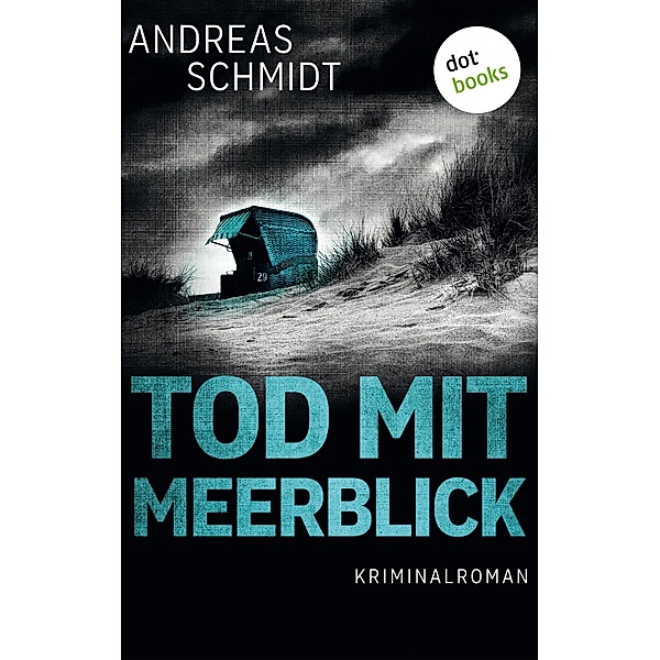 Tod mit Meerblick, Andreas Schmidt