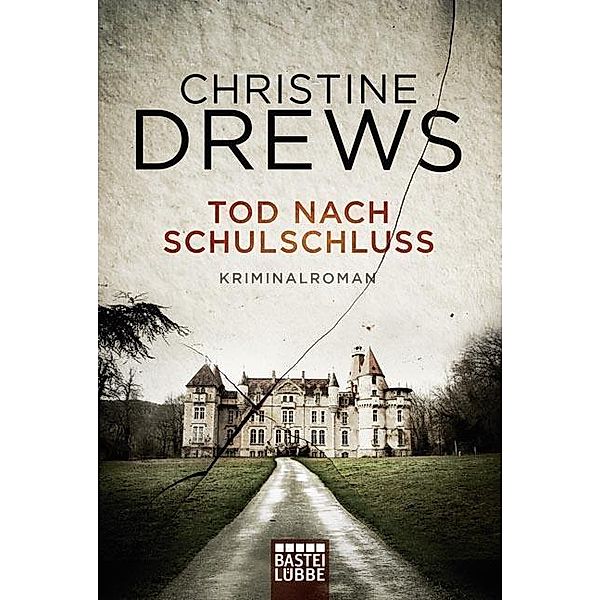 Tod nach Schulschluss / Schneidmann & Käfer Bd.3, Christine Drews
