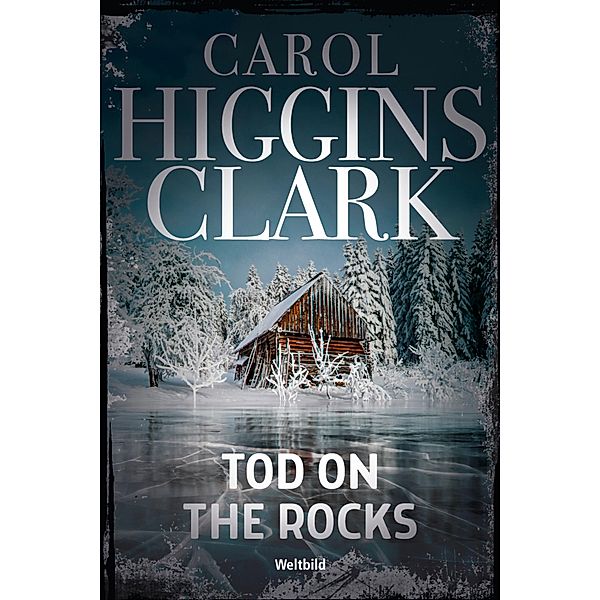 Tod on the Rocks, Carol Higgins Clark