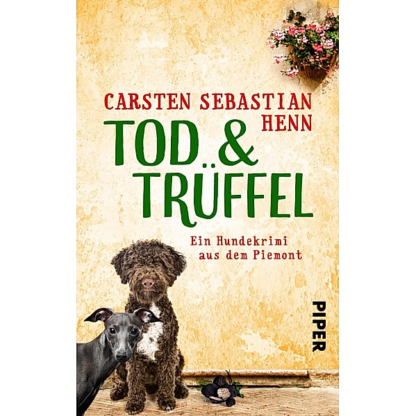 TOD & TRÜFFEL / Piper Spannungsvoll, Carsten Sebastian Henn