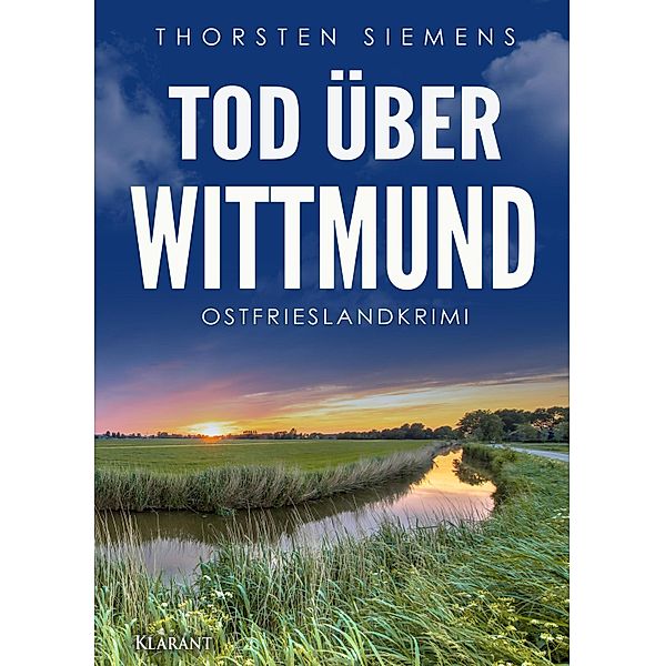 Tod über Wittmund. Ostfrieslandkrimi / Hedda Böttcher ermittelt Bd.15, Thorsten Siemens