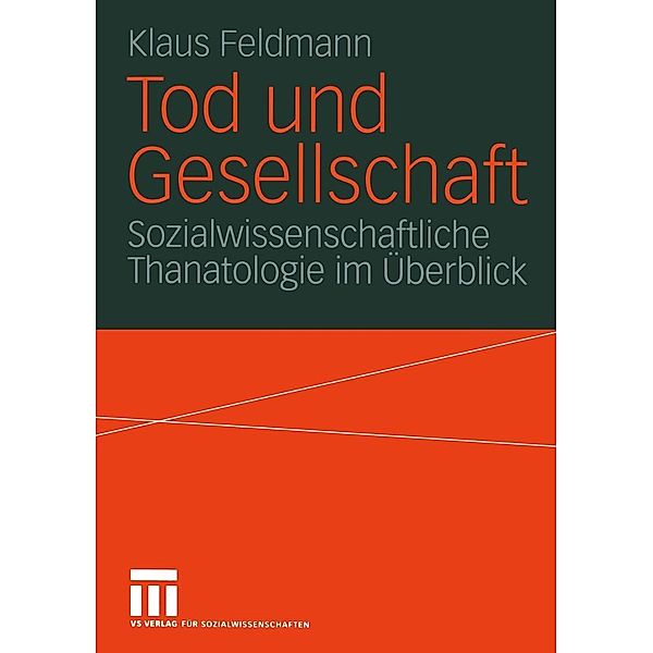 Tod und Gesellschaft, Klaus Feldmann