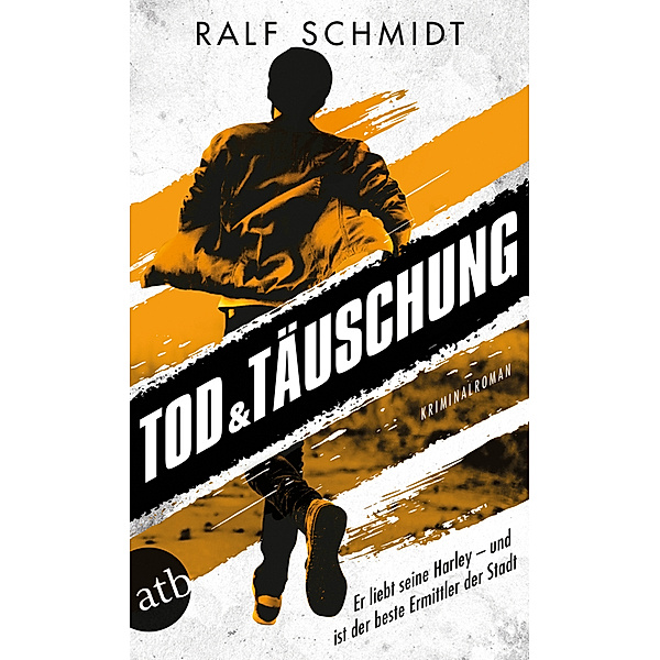 Tod und Täuschung / Jan Schröder Bd.2, Ralf Schmidt