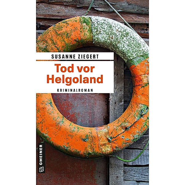 Tod vor Helgoland / Kommissarin Friederike von Menkendorf Bd.3, Susanne Ziegert