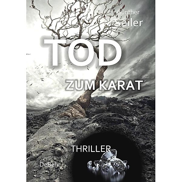 Tod zum Karat - Thriller, Günther Seiler