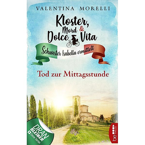Tod zur Mittagsstunde / Kloster, Mord und Dolce Vita Bd.1, Valentina Morelli