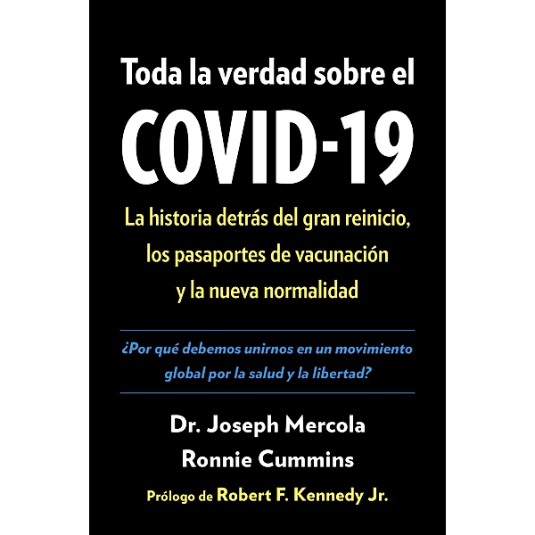 Toda la verdad sobre el COVID-19, Joseph Mercola, Ronnie Cummins