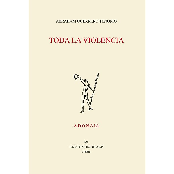 Toda la violencia / Adonáis Bd.678, Abraham Guerrero Tenorio