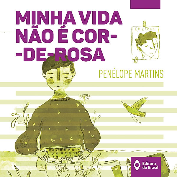 Toda prosa - Minha vida não é cor-de-rosa, Penélope Martins