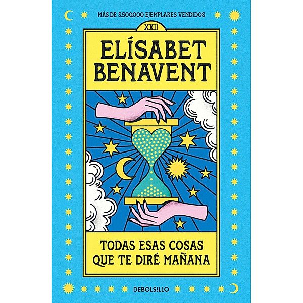 Todas esas cosas que te diré manana, Elisabet Benavent