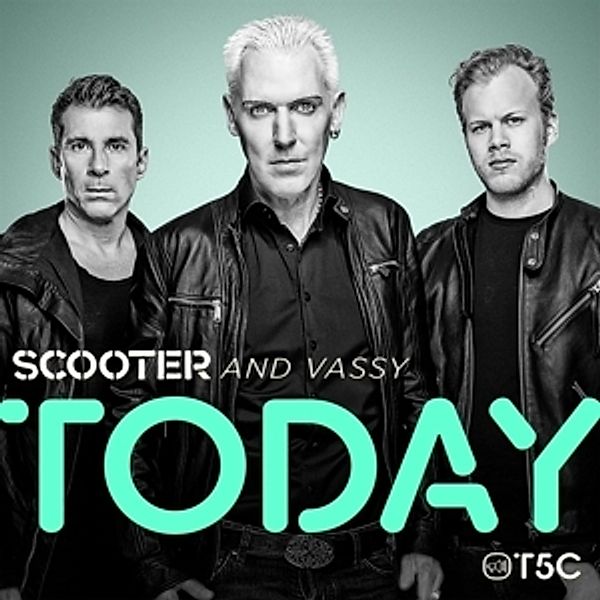 Today, Scooter And Vassy