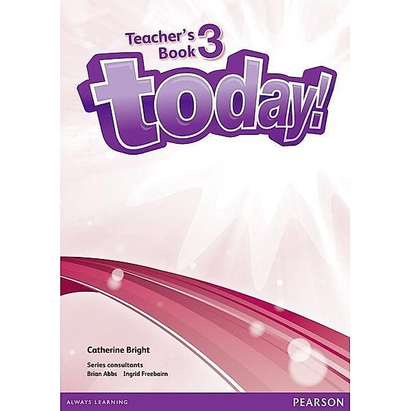 Today! 3 Teacher's Book and DVD Pack, Catherine Bright