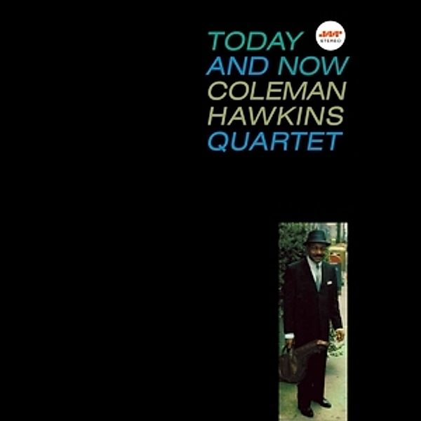 Today And Now (Ltd.Edt 180g Vinyl), Coleman & Quartet Hawkins