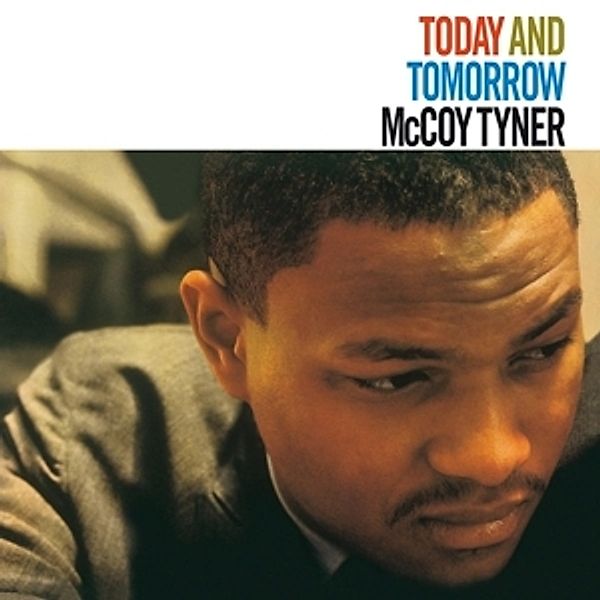 Today And Tomorrow (Vinyl), McCoy Tyner