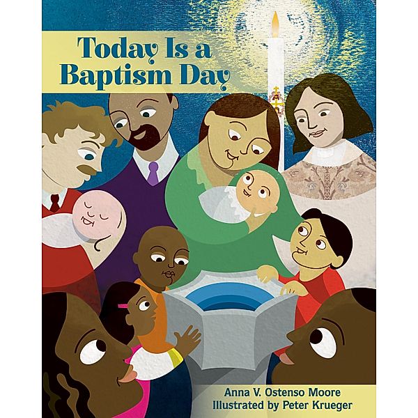 Today Is a Baptism Day, Anna V. Ostenso Moore