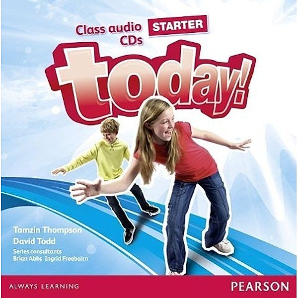 Today! Starter Class CD, Audio-CD, David Todd, Tamzin Thompson