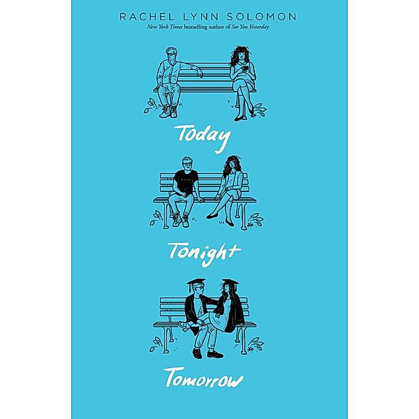 Today Tonight Tomorrow, Rachel Lynn Solomon