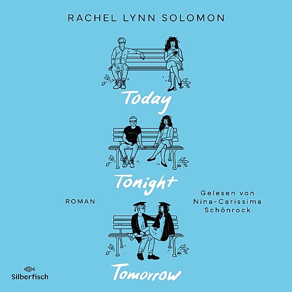 Today Tonight Tomorrow, Rachel Lynn Solomon