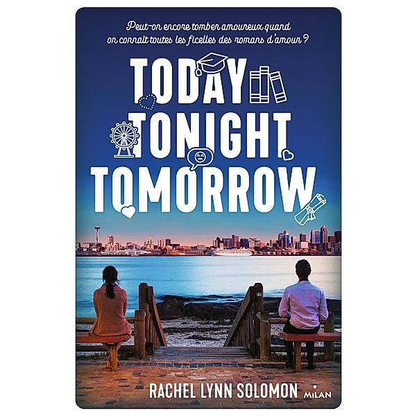 Today, tonight, tomorrow / Littérature ado, Rachel Lynn Solomon