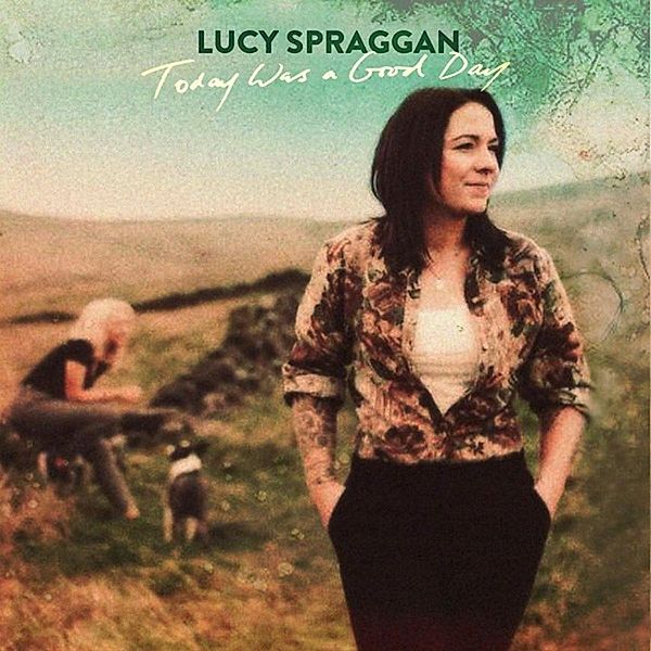 Today Was A Good Day (Vinyl), Lucy Spraggan