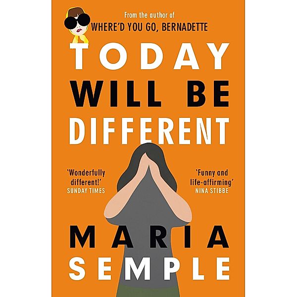 Today Will Be Different, Maria Semple