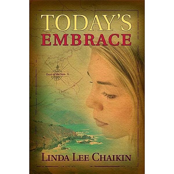 Today's Embrace / East of the Sun, Linda Lee Chaikin