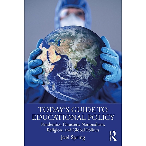 Today's Guide to Educational Policy, Joel Spring
