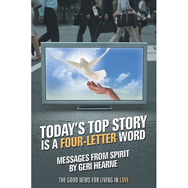 Today’S Top Story Is a Four-Letter Word, Geri Hearne