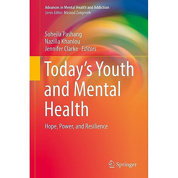Today's Youth and Mental Health / Advances in Mental Health and Addiction