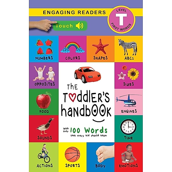 Toddler's Handbook: Interactive (300 Sounds) Numbers, Colors, Shapes, Sizes, ABC Animals, Opposites, and Sounds, with over 100 Words that every Kid should Know / Engage Books, Dayna Martin