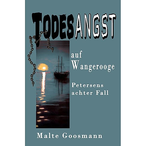 Todesangst auf Wangerooge, Malte Goosmann