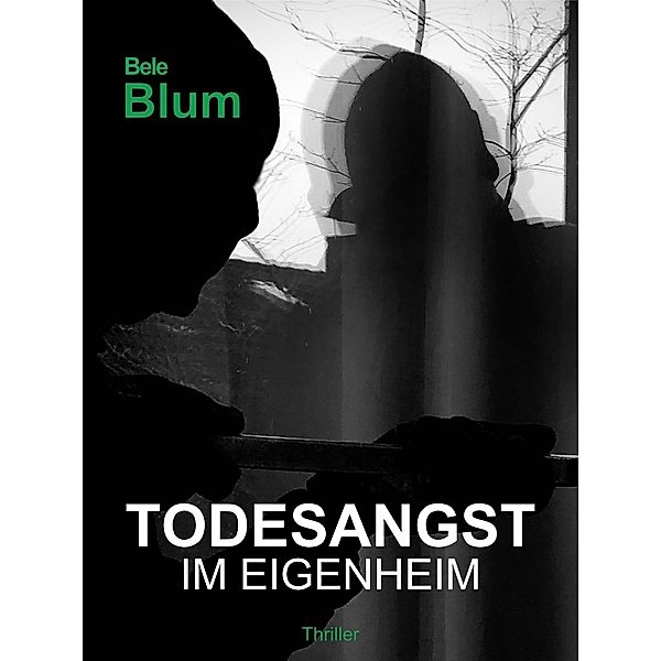 Todesangst im Eigenheim, Bele Blum