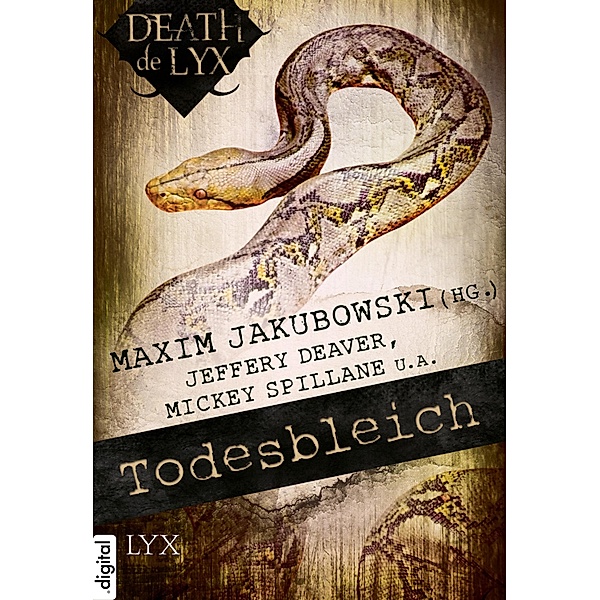 Todesbleich / Death de Lyx Bd.3, Jeffery Deaver, Mickey Spillane, Leonardo Padura, Andreu Martin, Howard Engel