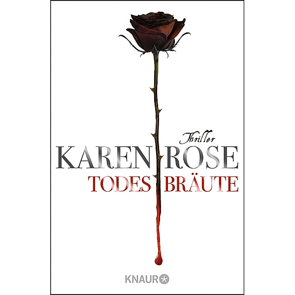 Todesbräute / Todestrilogie Bd.2, Karen Rose