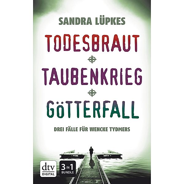 Todesbraut - Taubenkrieg - Götterfall, Sandra Lüpkes