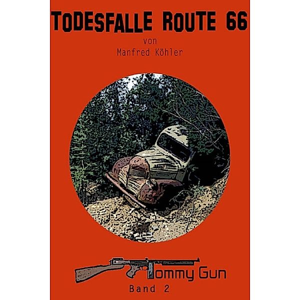 Todesfalle Route 66, Manfred Köhler