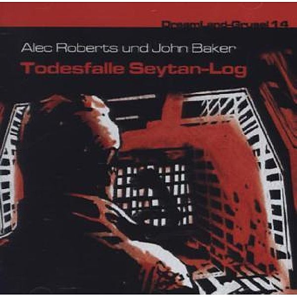 Todesfalle Sytan-Log,1 Audio-CD, Alec Roberts, John Baker