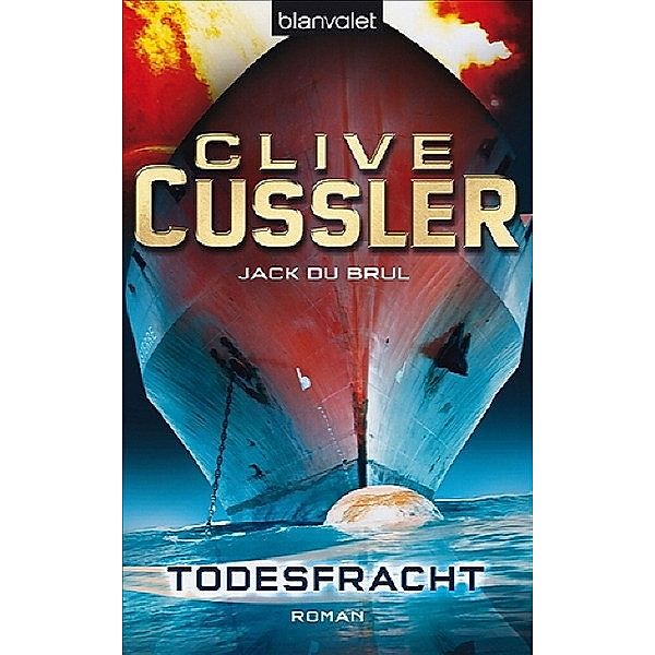 Todesfracht / Juan Cabrillo Bd.3, Clive Cussler, Jack Du Brul