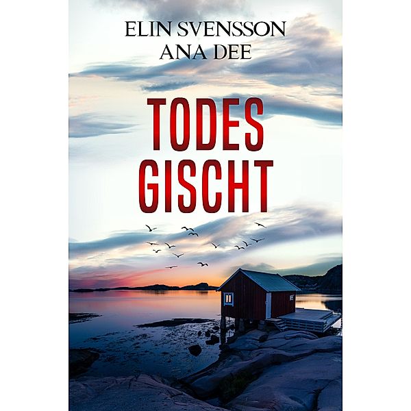 Todesgischt / Linda Sventon Bd.5, Ana Dee