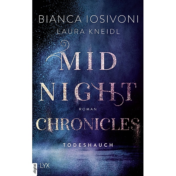 Todeshauch / Midnight Chronicles Bd.5, Bianca Iosivoni, Laura Kneidl