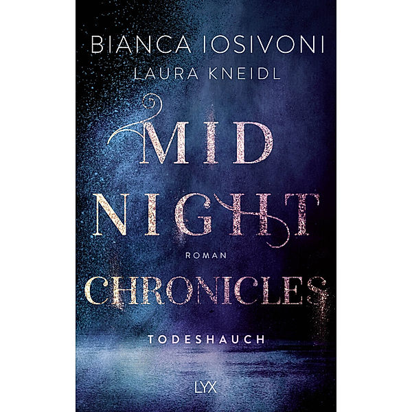 Todeshauch / Midnight Chronicles Bd.5, Bianca Iosivoni, Laura Kneidl