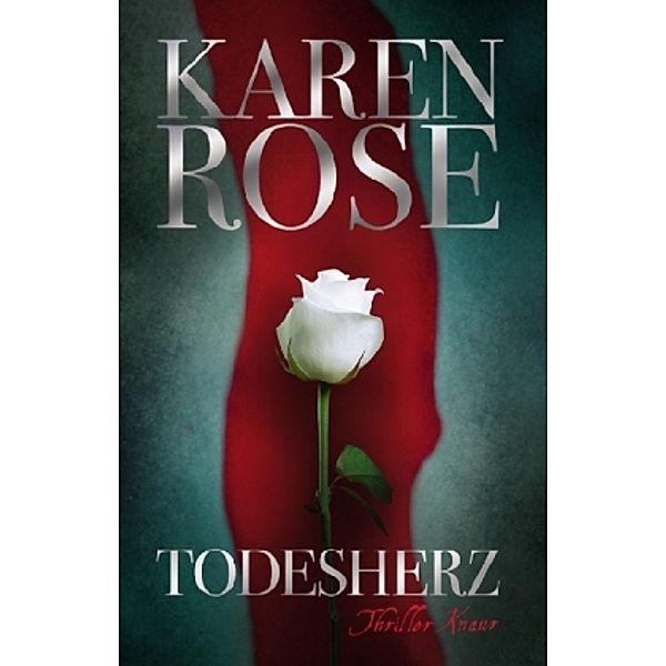Todesherz / Baltimore Bd.1, Karen Rose