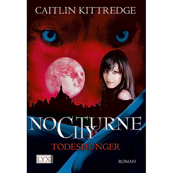 Todeshunger / Nocturne City Bd.3, Caitlin Kittredge