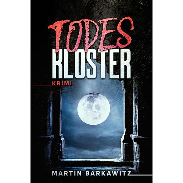 Todeskloster, Martin Barkawitz