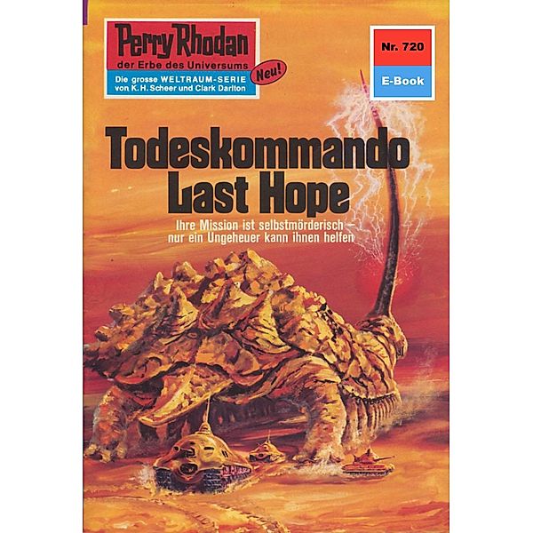 Todeskommando Last Hope (Heftroman) / Perry Rhodan-Zyklus Aphilie Bd.720, H. G. Ewers