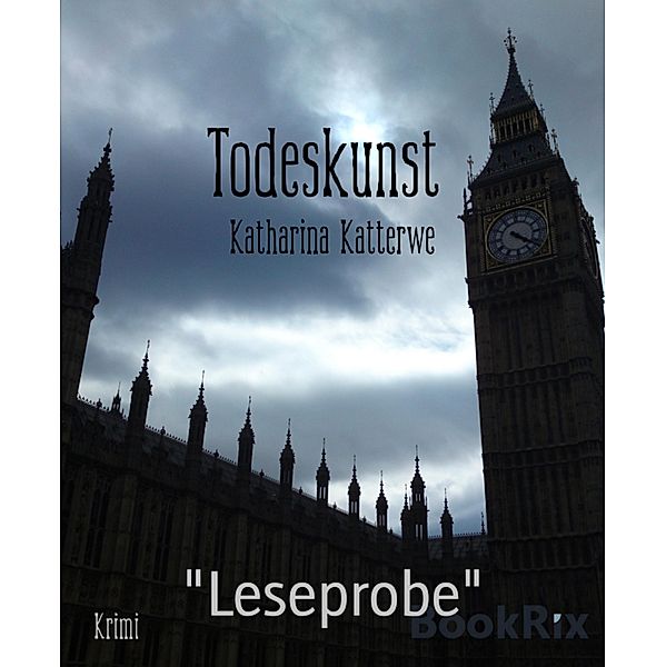 Todeskunst, Katharina Katterwe